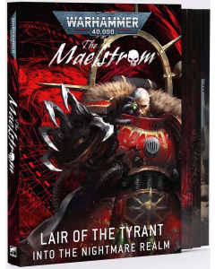 Warhammer 40.000 | The Maelstrom: Lair of the Tyrant - Into the Nightmare Realm Warhammer 4074