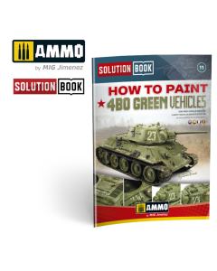 Solution Book: How to Paint 4BO Green Vehicles (eng.) AMMO by Mig 6600M